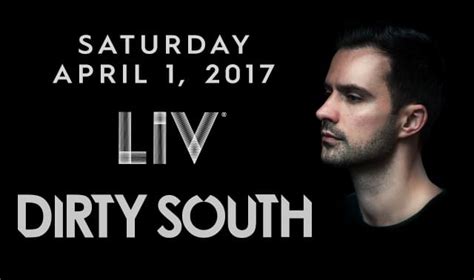 Dirty South Tickets At Liv In Miami Beach By Liv Tixr