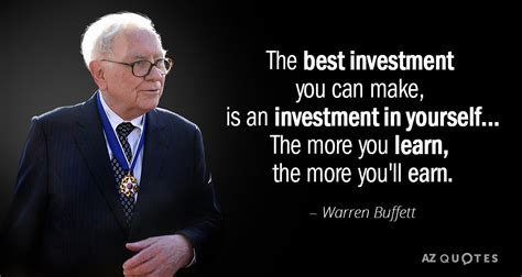 Warren Buffett Quote The Best Investment You Can Make Is An Investment In