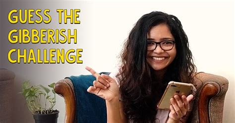 You don't just eat it; Guess The Gibberish Challenge