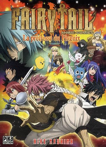 Fairy Tail La Prêtresse Du Phoenix De Hiro Mashima Tankobon Livre