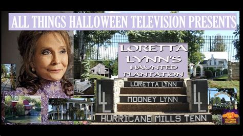 Loretta Lynns Haunted Plantation Youtube