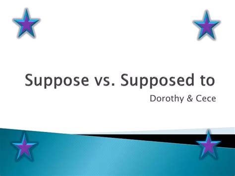 Ppt Suppose Vs Supposed To Powerpoint Presentation Free Download Id3977498