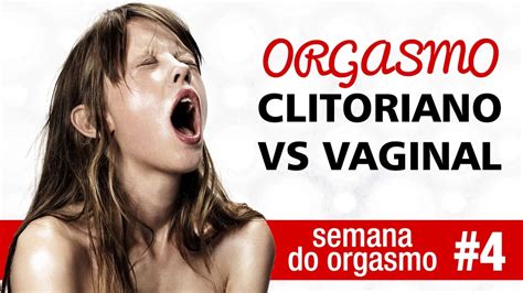 Orgasmo Clitoriano E Vaginal Tem Diferen A Youtube