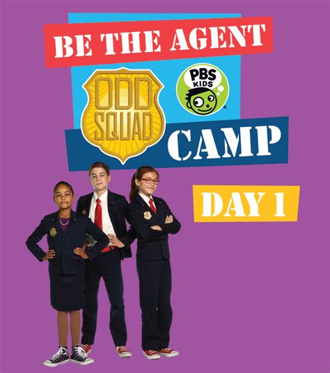 Day 1 Odd Squad Be The Agent Camp Pbs Learningmedia Squad Pbs