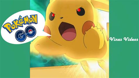 Pokémon Go Vine Compilation Pokémon Go Vines July 2016 Youtube