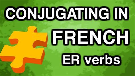 Learn French Conjugation With Ouino™ Er Verbs Present Tense Youtube