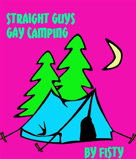 Straight Guys Gay Camping First Time Gay Sex Kindle Edition By Mcgee Fisty Literature