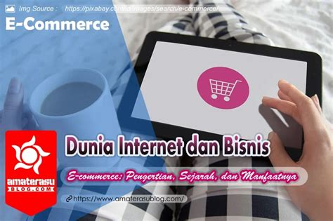 E Commerce Pengertian Sejarah Dan Manfaatnya