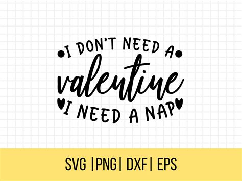 Funny Valentine Svg Valentines Day Svg I Dont Need A Etsy