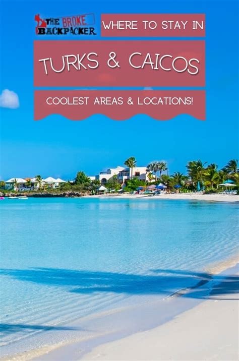 Where To Stay In Turks And Caicos The Best Areas In
