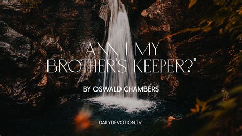 Am I My Brothers Keeper Daily Devotion