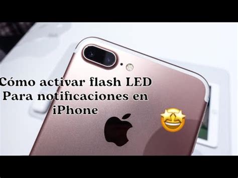 C Mo Activar Flash Led Para Notificaciones En Iphone Youtube