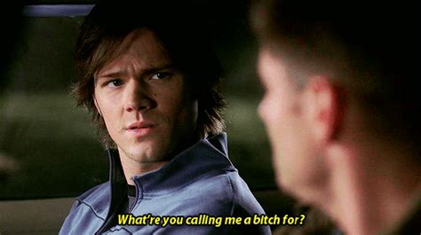 And When He Gets His Feelings Hurt Sam Winchester S From