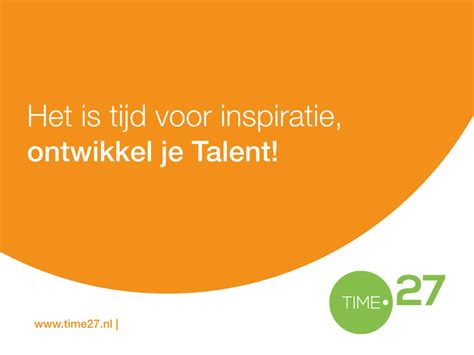 Inspiratie Talent001 Time27 Loopbaan En Ontwikkeladvies