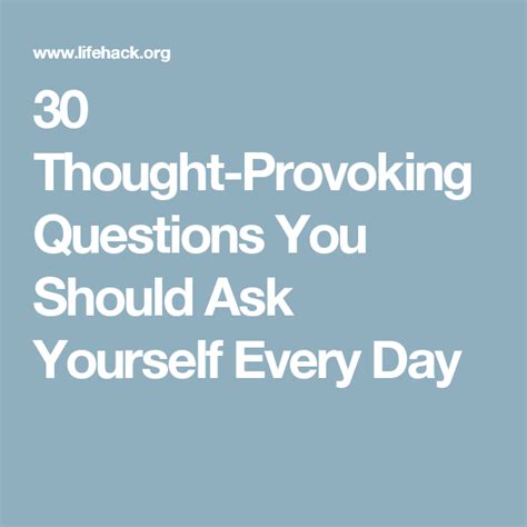30 Thought Provoking Questions You Should Ask Yourself Every Day