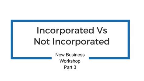 Incorporated Vs Not Incorporated Youtube
