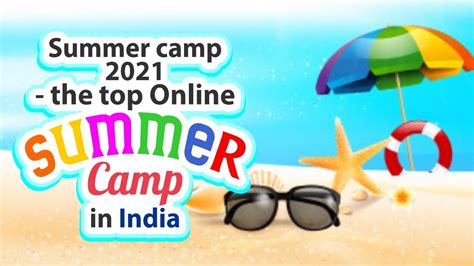 Summer Camp 2021 The Top Online Summer Camp 2021 In India Youtube