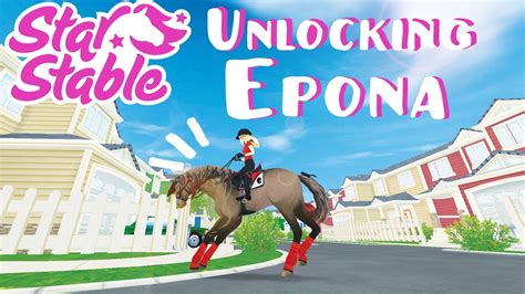 Unlocking Epona Star Stable | How To Unlock Epona Star Stable