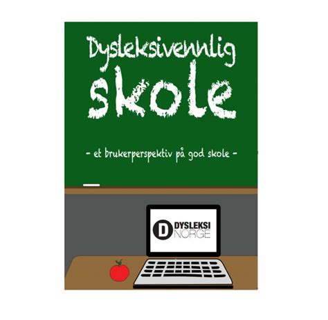 Bok Dysleksivennlig Skole Dysleksi Norge
