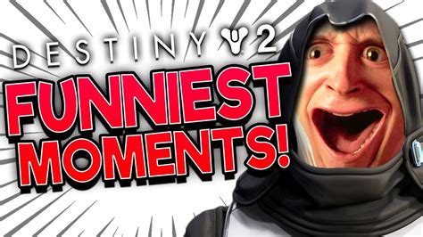 Hilarious Destiny 2 Fails And Funny Moments Compilation Youtube