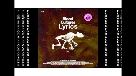 After all, we went through the trouble of collecting the best flower delivery companies in the uk on this site. Blood Cultures Flowers for All Occasions Lyrics / Lyric ...