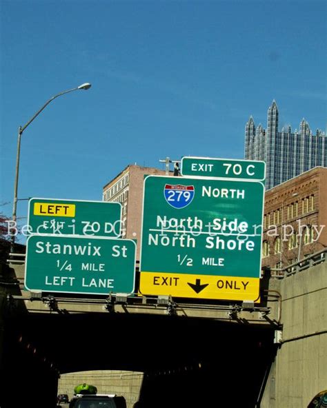 Pittsburgh Exit Signs For Stanwix St And The North Side Pittsburgh