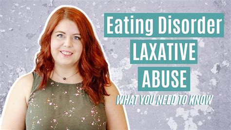 Eating Disorder Laxative Abuse Dangers You Should Know Youtube