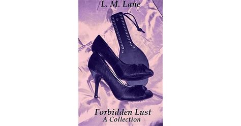Forbidden Lust By Lm Lane