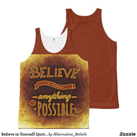 His fingertips slid over her silky skin as he pulled the strap on her tank top down her arm. Believe in Yourself Quote Tank Top | Zazzle.com (With images) | Tank tops quotes, Believe in ...