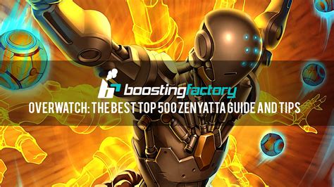 Overwatch The Best Top 500 Zenyatta Guide And Tips 2020