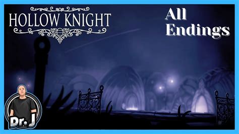 Hollow Knight All Endings And How To Get Them Youtube