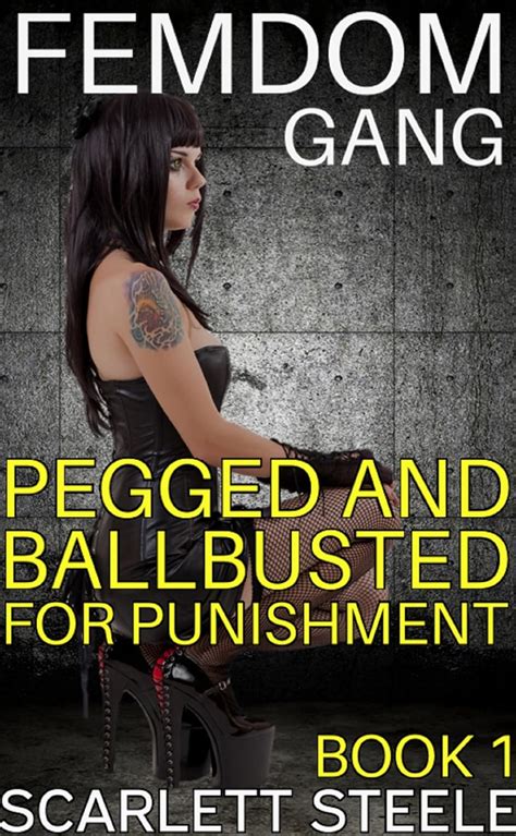 Femdom Gang Pegged And Ballbusted For Punishment Kindle Edition By
