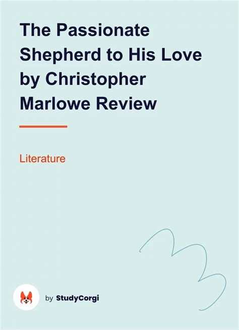 The Passionate Shepherd To His Love By Christopher Marlowe Review
