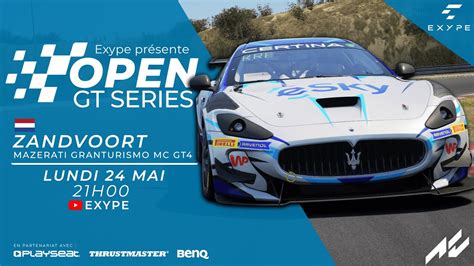 OPEN GT SERIES By Exype Zandvoort Maserati Granturismo MC GT4 YouTube