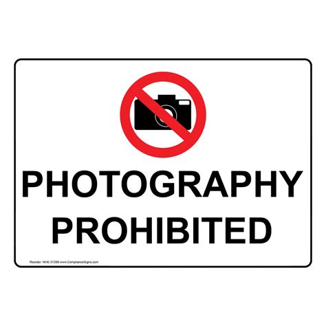 Photography Prohibited Sign With Symbol Nhe 37299