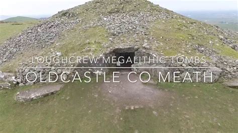 Loughcrew Megalithic Tombs Youtube