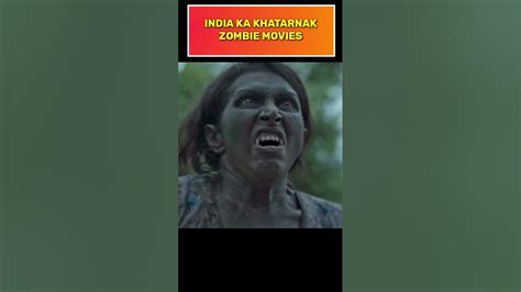 India Ka Khatarnak Zombie Movies Shorts Youtube