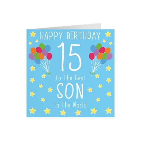 Son 15th Birthday Card Happy Birthday 15 To The Best Son Etsy