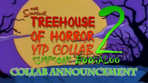 Closed The Treehouse Of Horror Ytp Collab 2 Collab Announcement Youtube