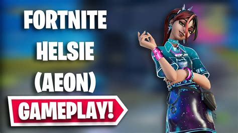 Helsie Aeon Gameplay In Fortnite Chapter 4 Season 1 Battle Pass