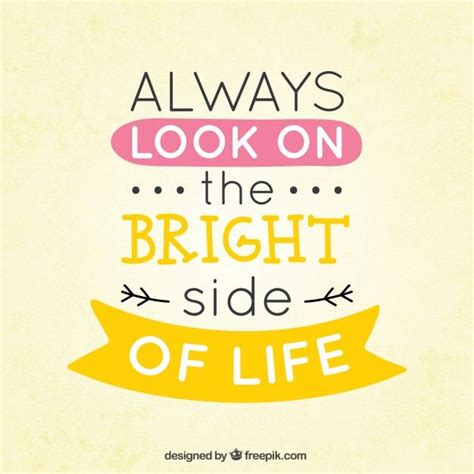 Always Look On The Bright Side Of Life Free Vector Inspirational Quotes