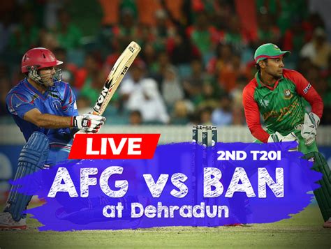 Ban Vs Afg Nd Odi Live Streaming When And Where To Watch Bangladesh