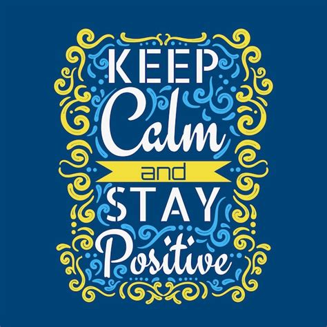 Premium Vector Keep Calm And Stay Positive Lettering