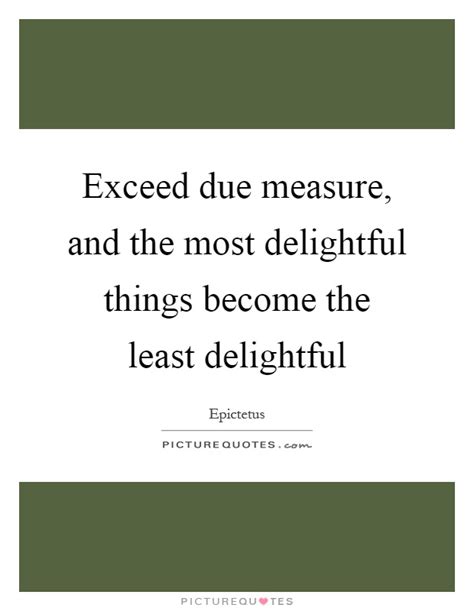 Delightful Things Quotes And Sayings Delightful Things Picture Quotes