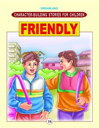 Friendly Character Building Stories For Children By Ved Prakash