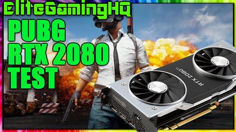 Pubg On Rtx 2080 Benchmarks What Fps Does A Rtx2080 Get Playerunknown