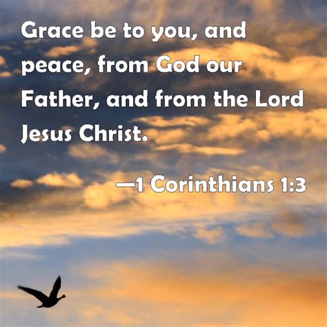 1 Corinthians 13 Grace Be To You And Peace From God Our Father And
