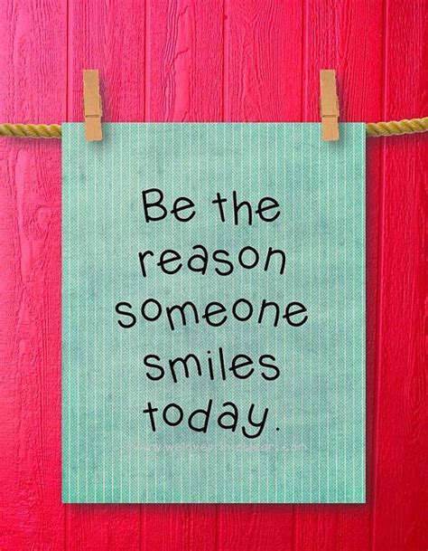 Be The Reason Someone Smiles Today Pictures, Photos, and Images for ...