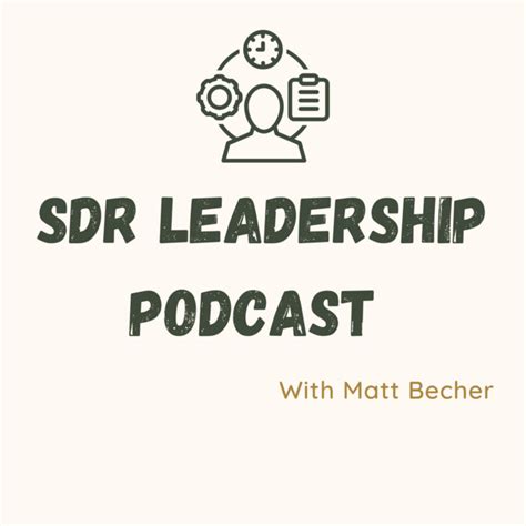 Sdr Leadership Podcast Podcast On Spotify
