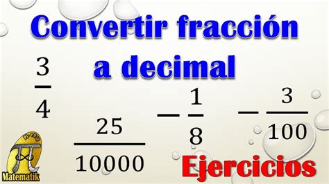 Cómo convertir una fracción a decimal Ejercicios YouTube